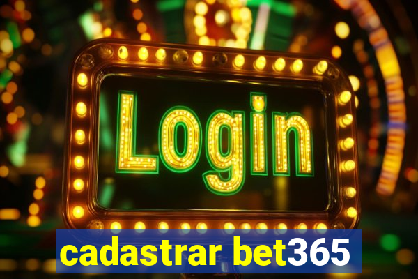 cadastrar bet365